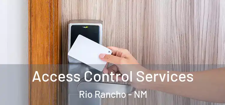 Access Control Services Rio Rancho - NM