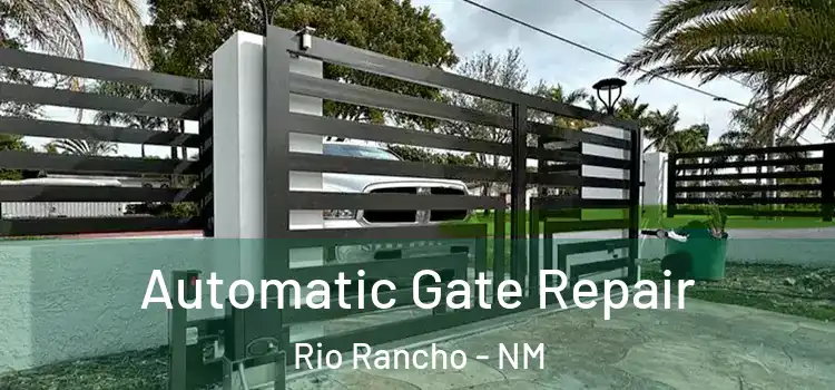 Automatic Gate Repair Rio Rancho - NM