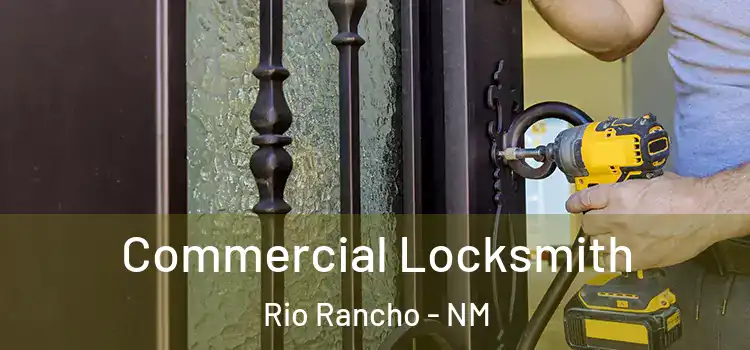  Commercial Locksmith Rio Rancho - NM