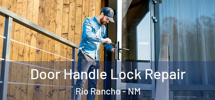  Door Handle Lock Repair Rio Rancho - NM