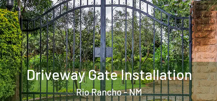 Driveway Gate Installation Rio Rancho - NM