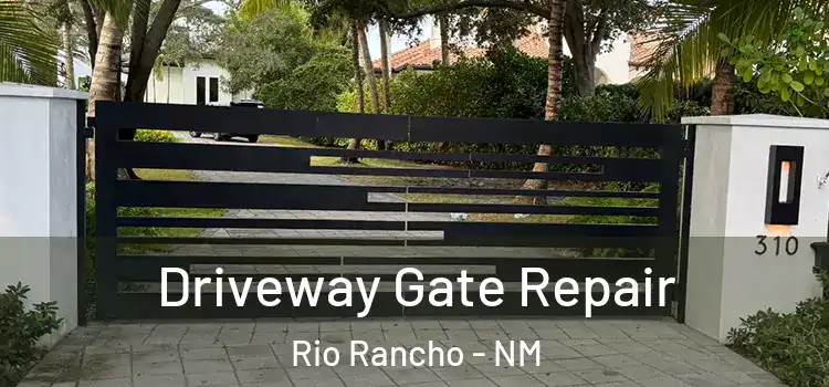 Driveway Gate Repair Rio Rancho - NM