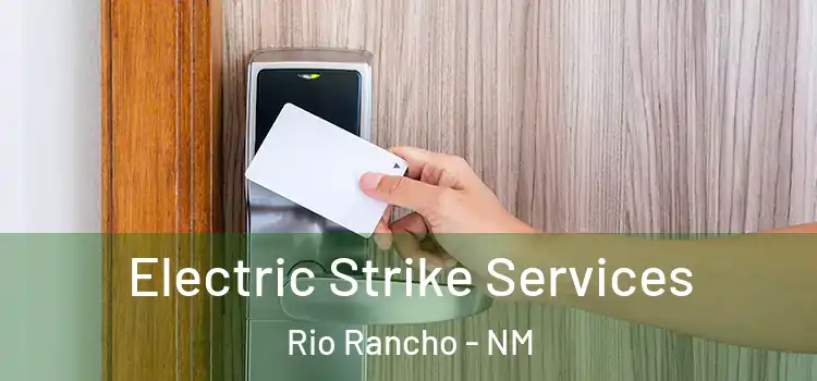 Electric Strike Services Rio Rancho - NM