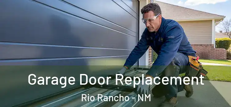  Garage Door Replacement Rio Rancho - NM
