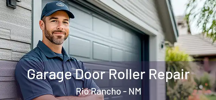  Garage Door Roller Repair Rio Rancho - NM