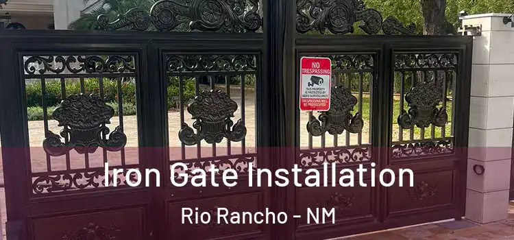 Iron Gate Installation Rio Rancho - NM