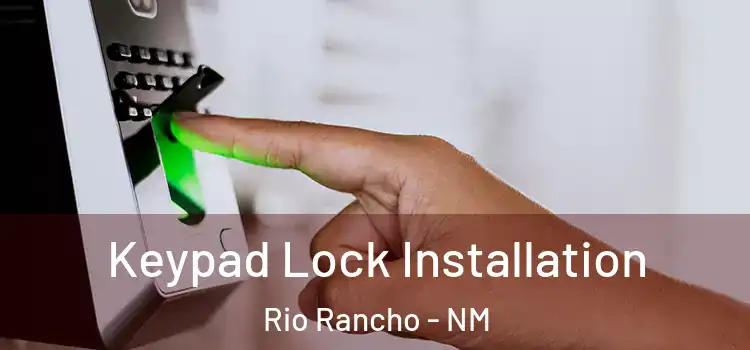 Keypad Lock Installation Rio Rancho - NM