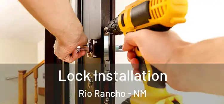 Lock Installation Rio Rancho - NM