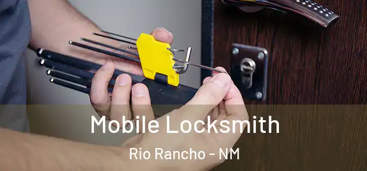 Mobile Locksmith Rio Rancho - NM