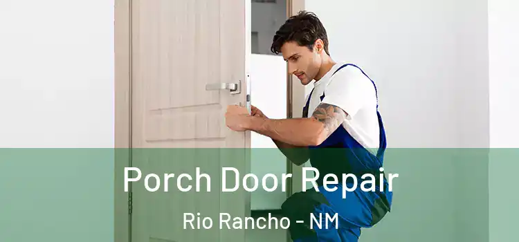  Porch Door Repair Rio Rancho - NM