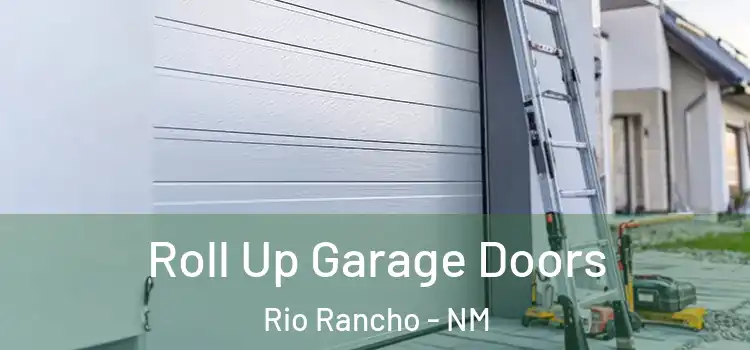  Roll Up Garage Doors Rio Rancho - NM