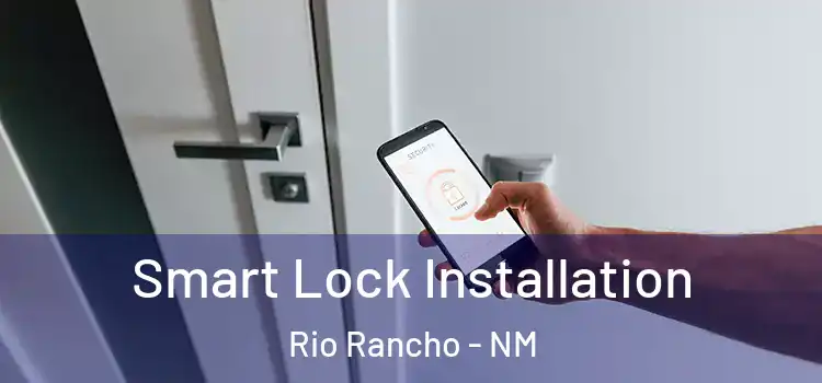 Smart Lock Installation Rio Rancho - NM